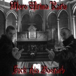 Mors Ultima Ratio : Fuck This Bastard